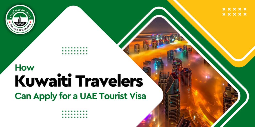 How Kuwaiti Travelers Can Apply for a UAE Tourist Visa